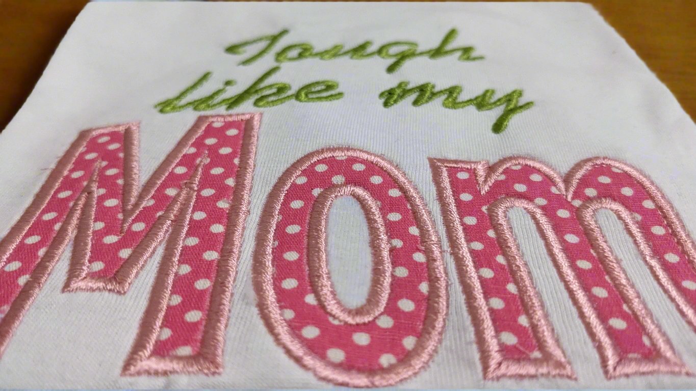 Tough like my mom- White